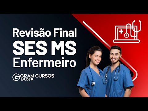 Revisão Final do Concurso SES MS | Cargo: Enfermagem