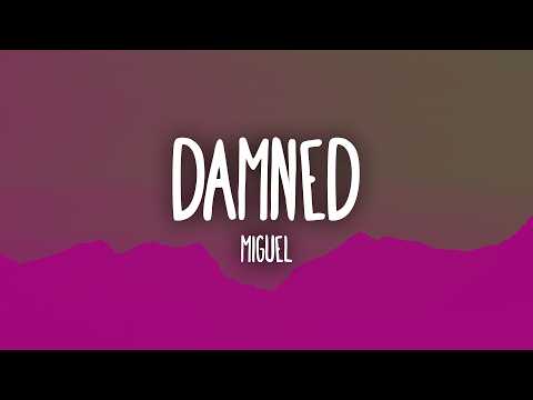 damned - Miguel (Lyrics)