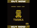 Shebeshxt Dj Maphorisa Xduppy - Twerka (Official Audio)