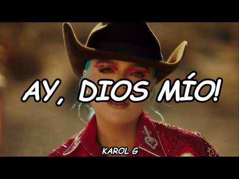 KAROL G - Ay, DiOs Mío! (Official Video Lyric)