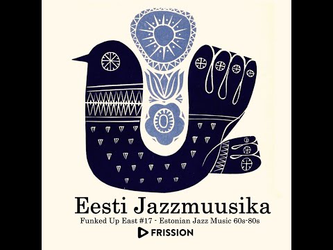 Funked Up East #17 - Eesti Jazzmuusika