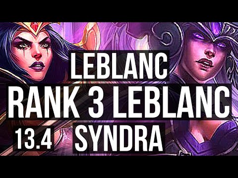 LEBLANC vs SYNDRA (MID) | Rank 3 LeBlanc, 2.3M mastery, 12/3/8, 300+ games | TR Grandmaster | 13.4