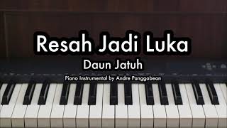Download lagu Resah Jadi Luka - Daun Jatuh | Piano Karaoke by Andre Panggabean mp3