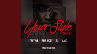 Your Style (Remix) (feat. Puff Daddy, Ma$e, T.I.)