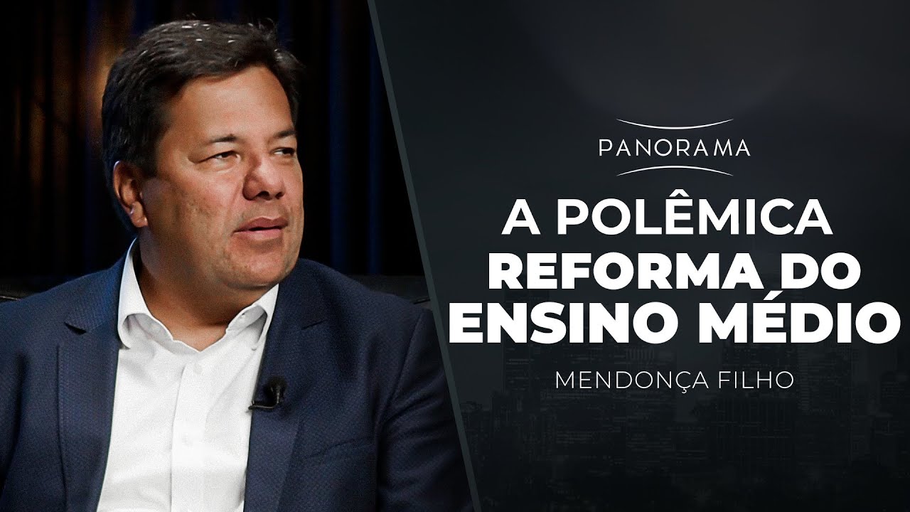 A POLÊMICA REFORMA DO ENSINO MÉDIO | Panorama com Mendonça Filho