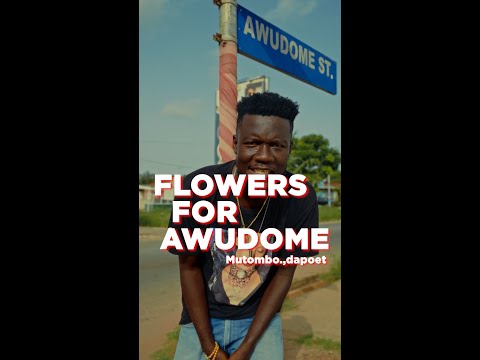 Mutombo Da Poet - Flowers For Awudome (Official Video)
