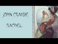 "Rachel" - John Craigie