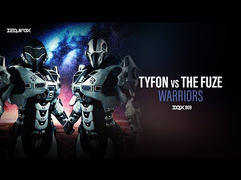 [DQX009] Tyfon vs. The Fuze - Warriors