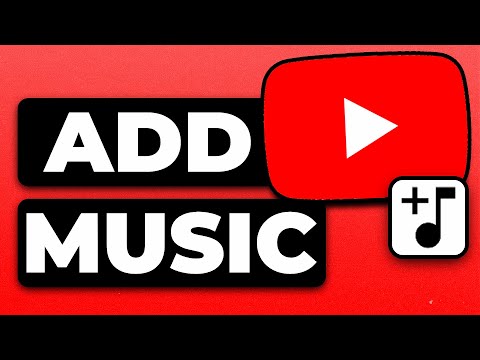How To Add Music to Your YouTube Video - Full Guide