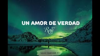 Un amor de verdad- Reik [video lyrics]