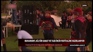 Buharkent 17. Kültür, Sanat ve Taze İncir Festivaline hazırlanıyor