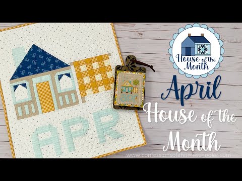 🍊April 2023 House of the Month Series is live!  (Cross Stitch & Quilting)