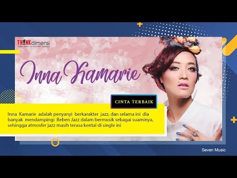 Inna Kamarie - Cinta Terbaik Official Video