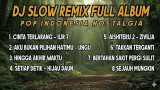 Download lagu Dj Slow Remix Full Album Lagu Indo Cocok Buat Santai Dan Perjalanan 🎵  mp3