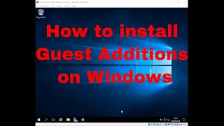 YouTube Thumbnail for Install Guest Additions on Windows