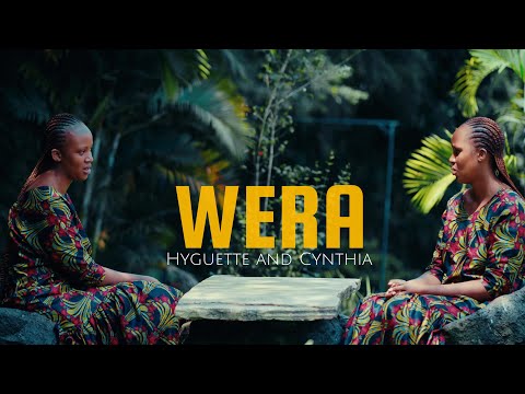 WERA By Hyguette And Cynthia (Official Video)