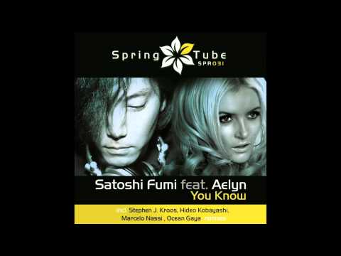Satoshi Fumi feat. Aelyn - You Know (Original Mix) [SPR031]
