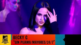 Becky G - &quot;24/7 / Sin Pijama / Mayores&quot; Live | MTV EMA 2019