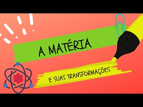 A MATÉRIA E SUAS TRANSFORMAÇÕES