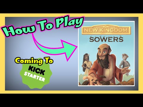 How To Play - New Kingdom Sowers