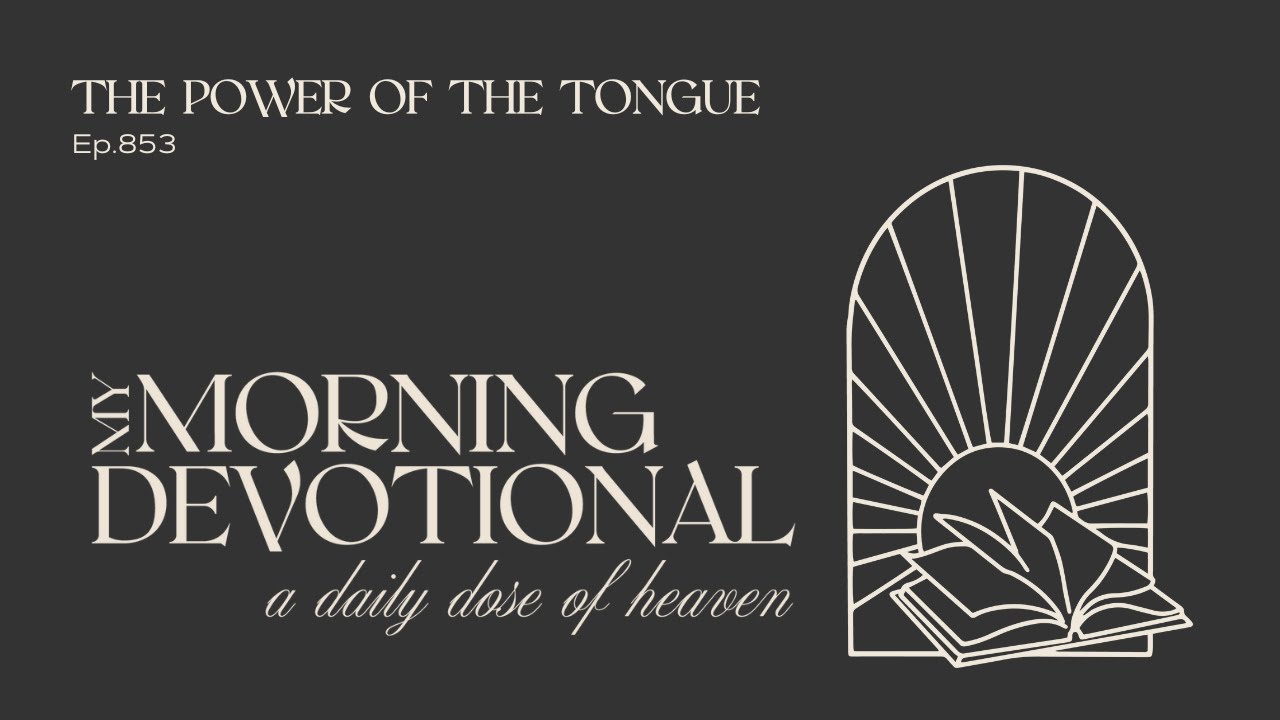 The Power Of The Tongue