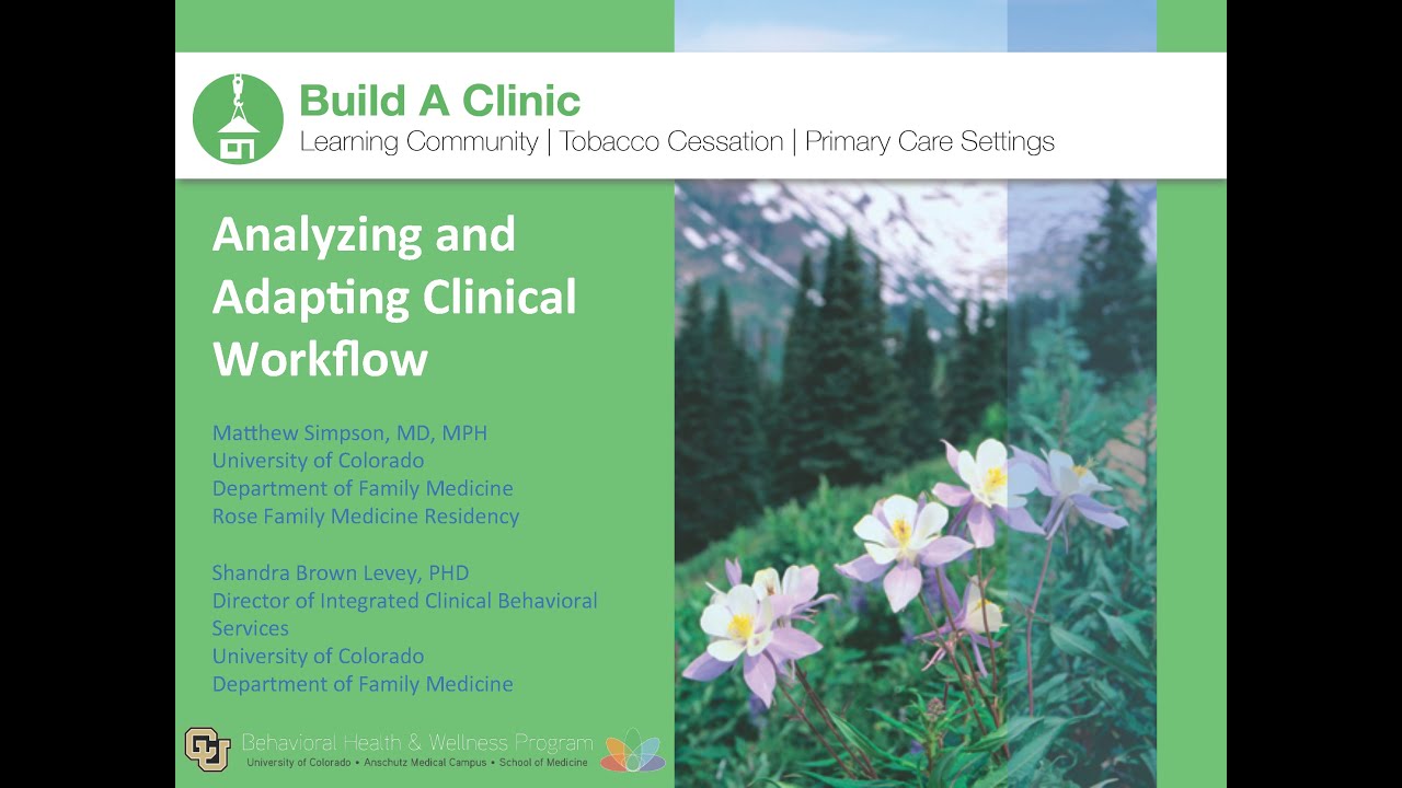 4. Build a Clinic: Analyzing and Adapting Clinical Workflow