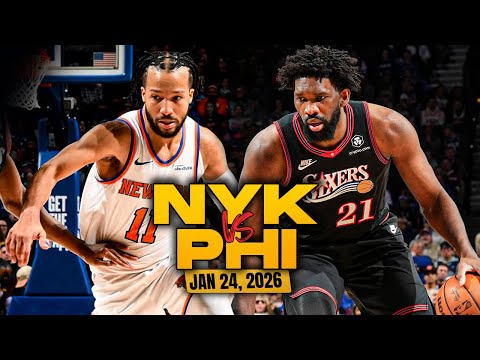 New York Knicks vs Philadelphia 76ers Full Game Highlights | Jan 24, 2026 | FreeDawkins