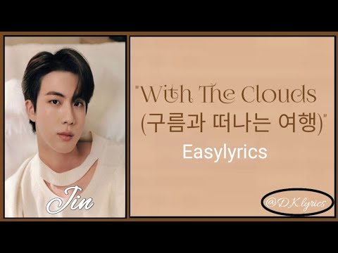 JIN (진)~With The Clouds (구름과 떠나는 여행)Easylyrics ~Romanized~