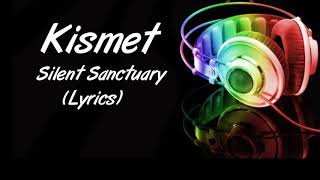 Kismet-Silent Sanctuary Lyrics