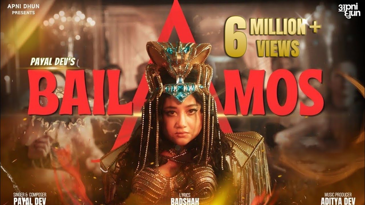 Bailamos Lyrics | Payal Dev