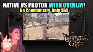 Baldur's Gate 3: Proton VS New Native v2 (Now With Overlay)