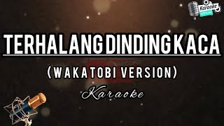 Download lagu Lagu Joget Wakatobi Terhalang Dinding Kaca Karaoke ||  Music mp3