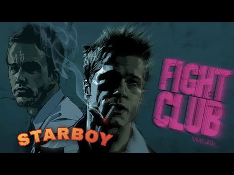 Fight Club - edit | Starboy | Tyler Durden | Masculinity
