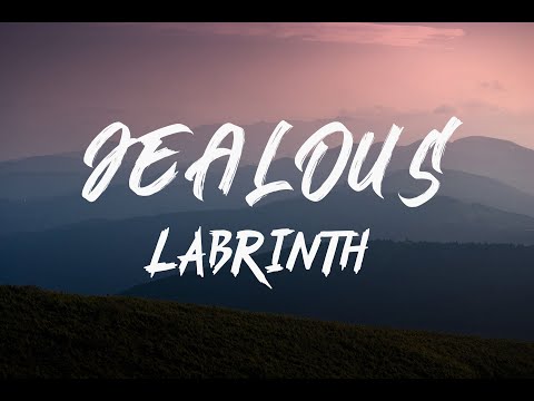 LABRINTH - Jealous (Lyrics)