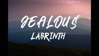 LABRINTH - Jealous (Lyrics)