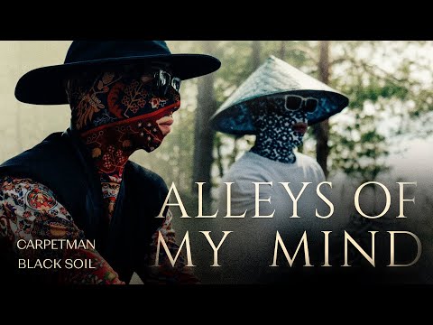 Carpetman, Black Soil – Alleys of My Mind