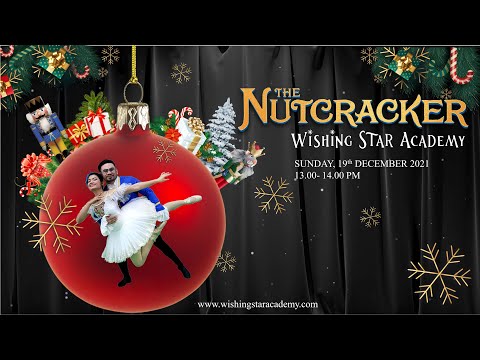 Wishing Star Academy Online Ballet Concert 2021: THE NUTCRACKER | Sekolah Ballet Jakarta