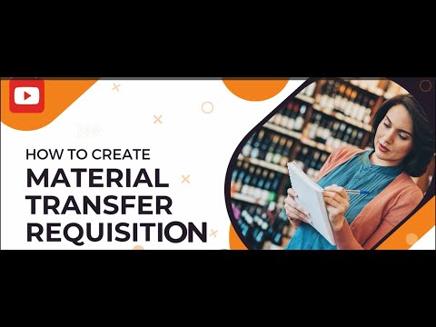 How to Create a Material Transfer Requisition (MTR)