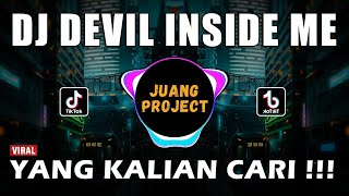 Download lagu DJ DEVIL INSIDE ME REMIX VIRAL TIKTOK FULL BASS TERBARU 2022 mp3