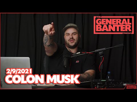 THE GENERAL BANTER PODCAST: 2/9/2021