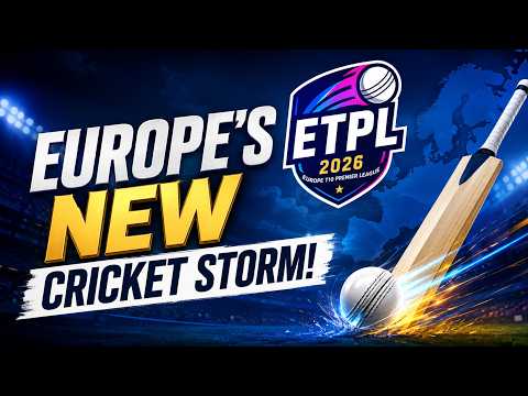 ETPL 2026: Europe’s NEW T20 League Is Here! 🔥 6 Teams, BIG Stars & Full Details