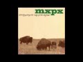 mxpx - what's mine is yours