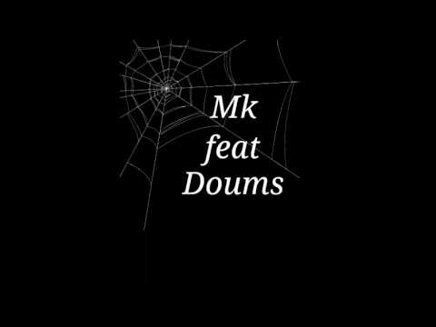 M.k Feat Doums