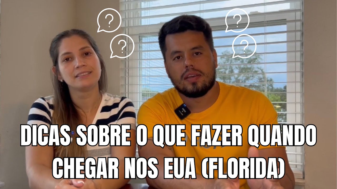 Dicas sobre o que fazer quando chegar nos EUA (Flórida) e respondendo a algumas dúvidas