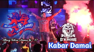 Download lagu Kabar Damai D'Kross || Ulang Tahun Arema mp3