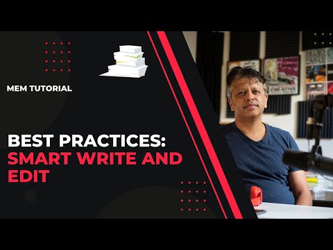 Mem Tutorial: Best Practices for Smart Write and Edit