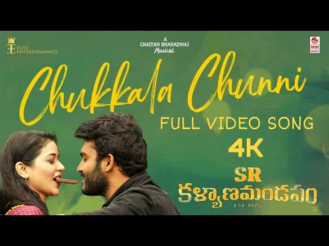 Chukkala Chunni 4K Full Video Song | SR KalyanaMandapam | Anurag Kulkarni | Kiran Abbavaram Priyanka