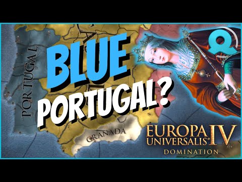 Portugal is Blue? Always Has Been! [EU4 1.35 Domination]