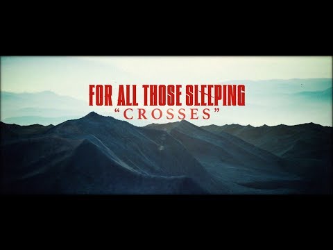 For All Those Sleeping - Crosses (Lyric Video)