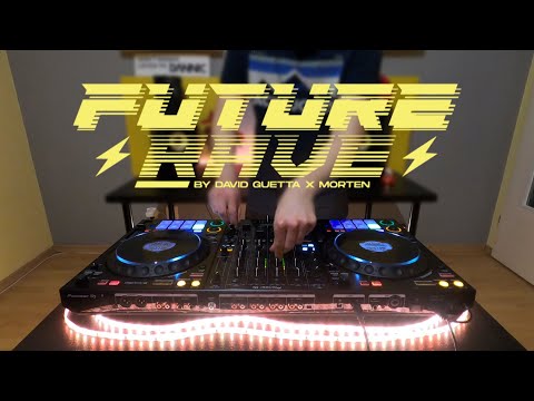 David Guetta & Morten FUTURE RAVE Mix | Pioneer DDJ-1000